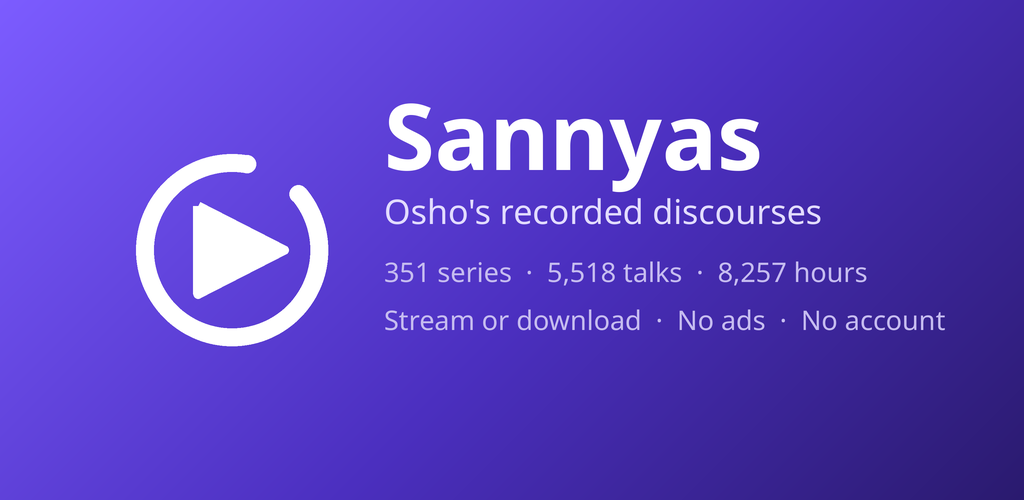 Sannyas — an Android app for listening to Osho's recorded discourses